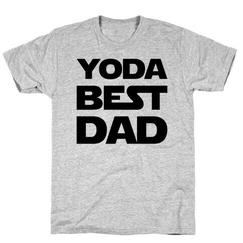 Yoda Best Dad Parody T-Shirt