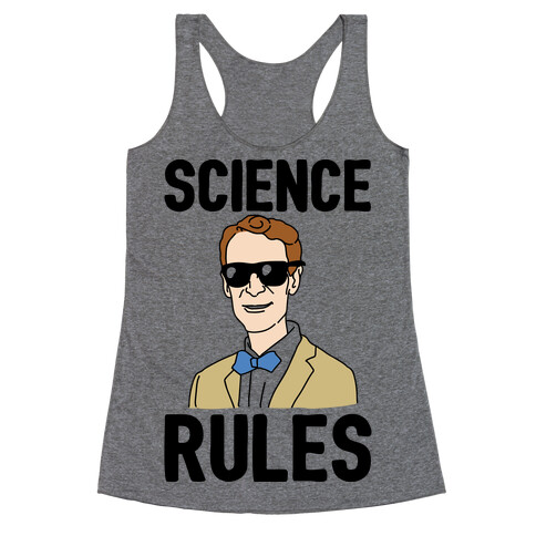 Science Rules  Racerback Tank Top