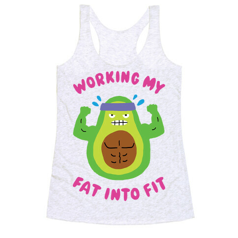 Working My Fat Into Fit Racerback Tank Top