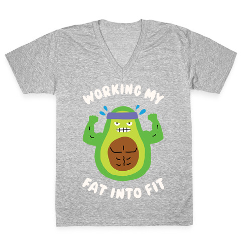 Working My Fat Into Fit V-Neck Tee Shirt