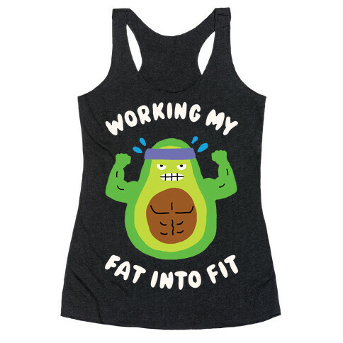 Working My Fat Into Fit Racerback Tank Top
