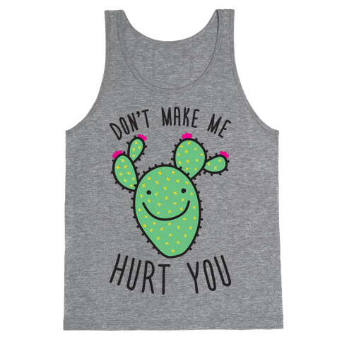 Don't Make Me Hurt You (Cactus) Tank Top