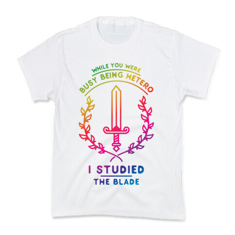 While You Were Busy Being Hetero Kids T-Shirt