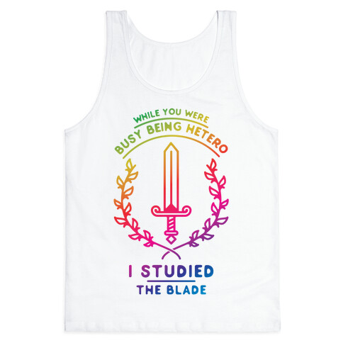 While You Were Busy Being Hetero Tank Top