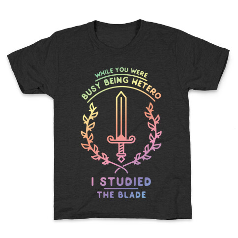 While You Were Busy Being Hetero Kids T-Shirt