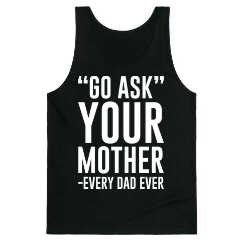Go Ask Your Mother White Print Tank Top