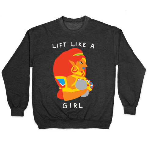 Lift Like A Girl Pullover