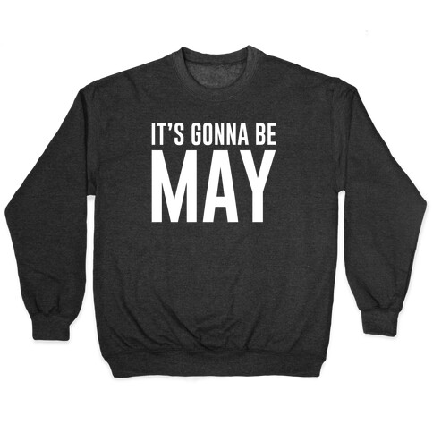 It's Gonna Be May White Print Pullover