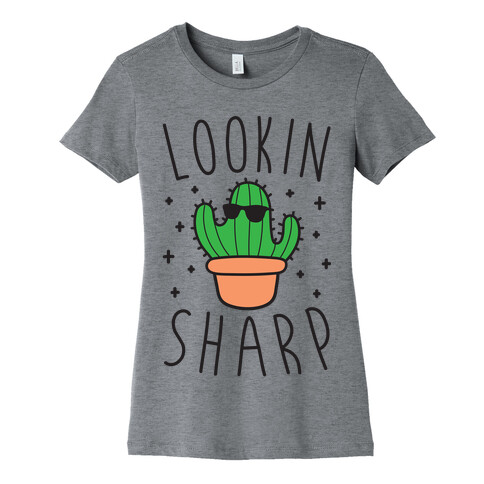 Lookin Sharp Womens T-Shirt