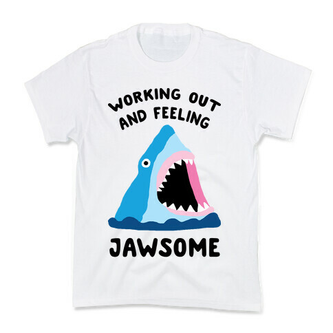 Working Out And Feeling Jawsome Kids T-Shirt