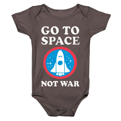 Go To Space Not War Baby One-Piece