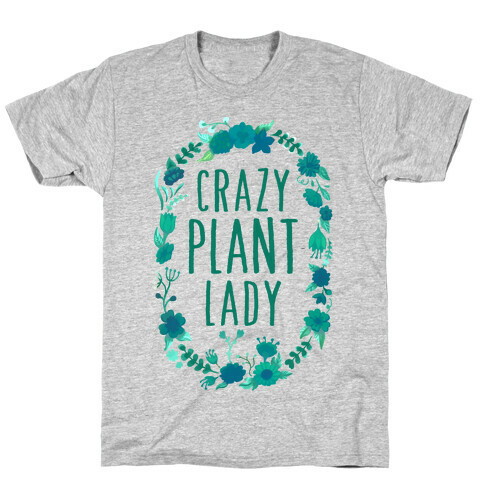 Crazy Plant Lady T-Shirt