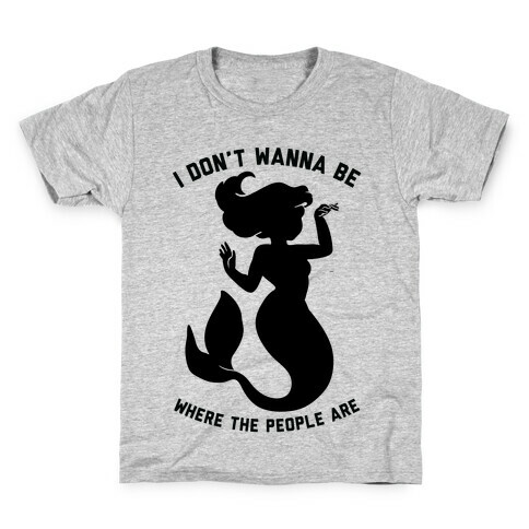 I Don't Wanna Be Where The People Are Kids T-Shirt
