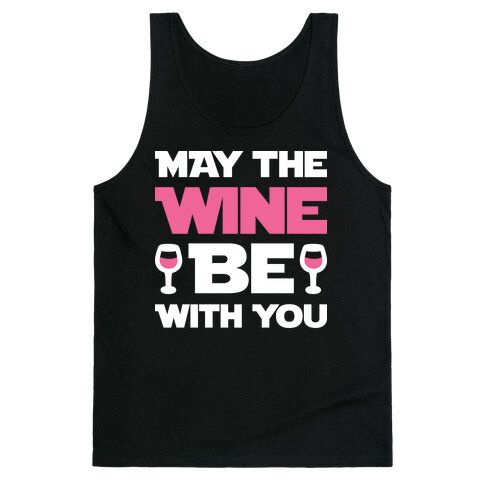 May The Wine Be With You Tank Top