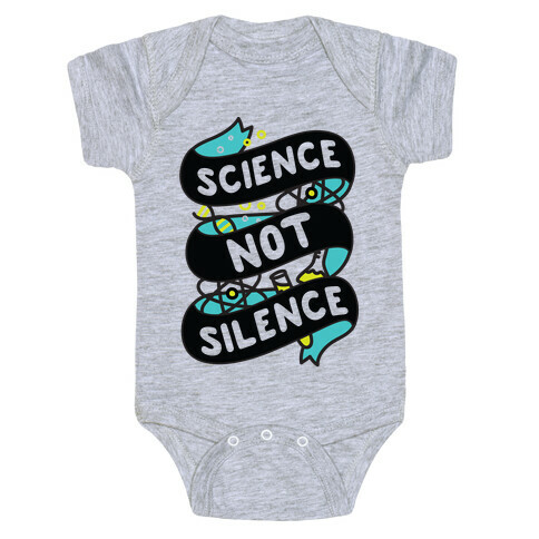 Science Not Silence Baby One-Piece