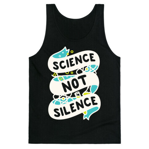 Science Not Silence Tank Top