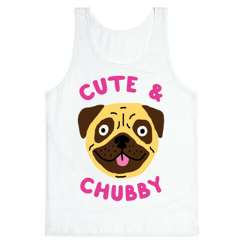 Cute And Chubby Tank Top