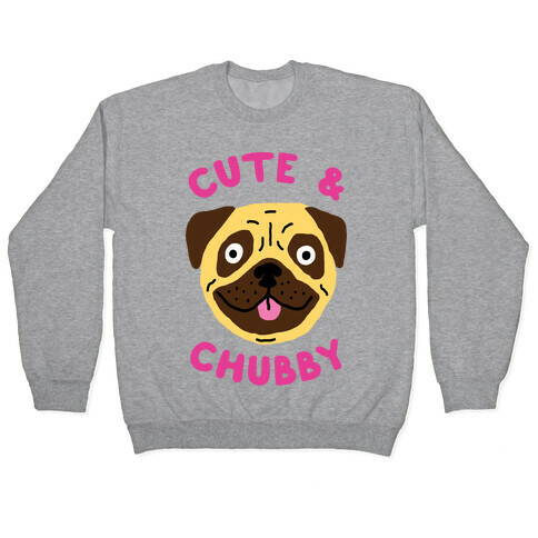 Cute And Chubby Pullover