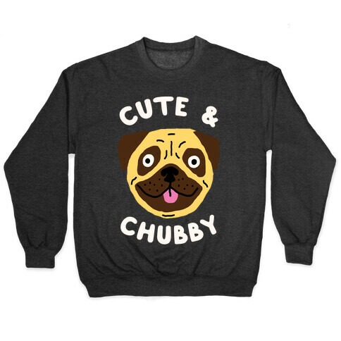 Cute And Chubby Pullover