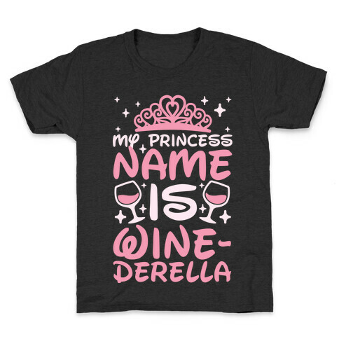 My Princess Name Is Winederella Kids T-Shirt