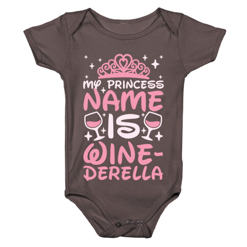 My Princess Name Is Winederella Baby One-Piece