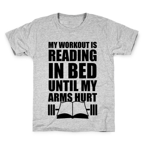 My Workout Is Reading In Bed Kids T-Shirt