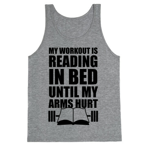 My Workout Is Reading In Bed Tank Top