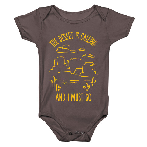 The Desert Is Calling and I Must Go Baby One-Piece