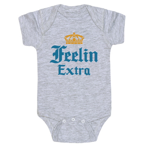 Feelin Extra Corona Parody Baby One-Piece