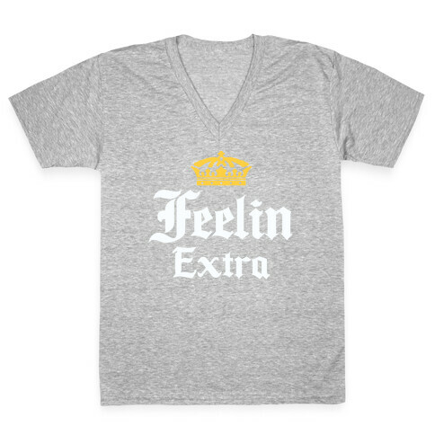 Feelin Extra Corona Parody V-Neck Tee Shirt