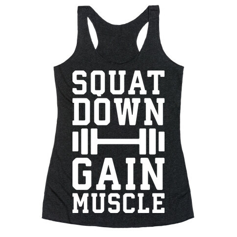 Squat Down Gain Muscle Racerback Tank Top