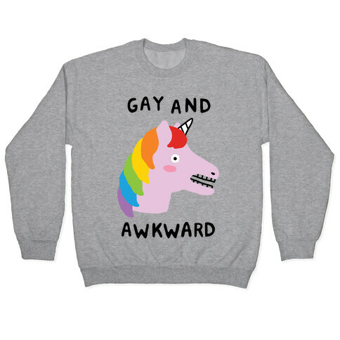 Gay And Awkward Pullover
