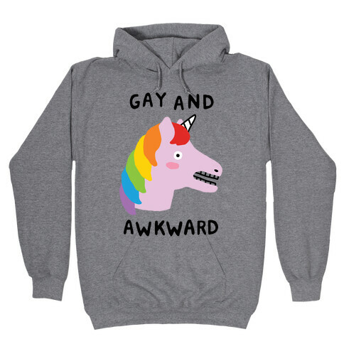 Gay And Awkward Hooded Sweatshirt