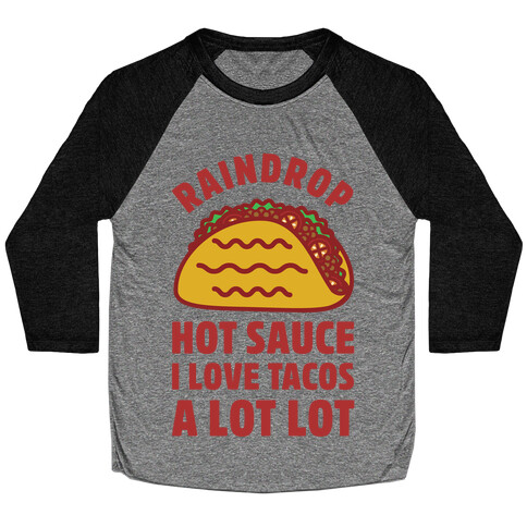 Raindrop Hot Sauce Baseball Tee