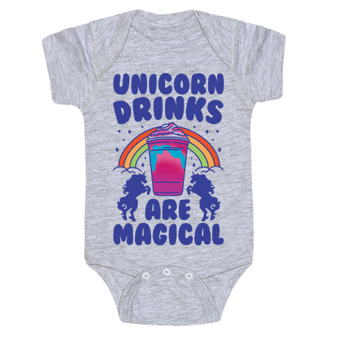 Unicorn Drinks Are Magical Parody Baby One-Piece