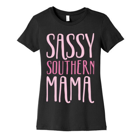 Sassy Southern Mama White Print Womens T-Shirt