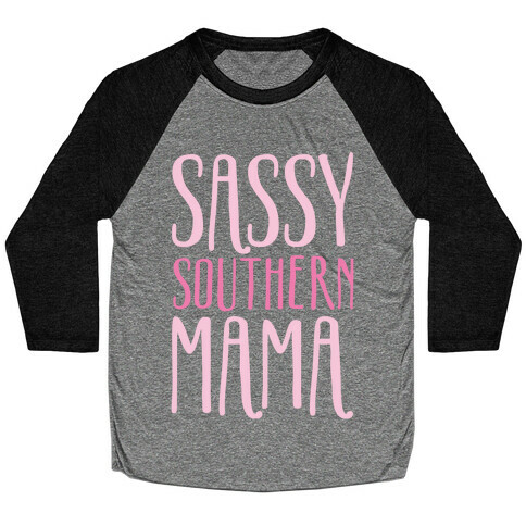 Sassy Southern Mama White Print Baseball Tee