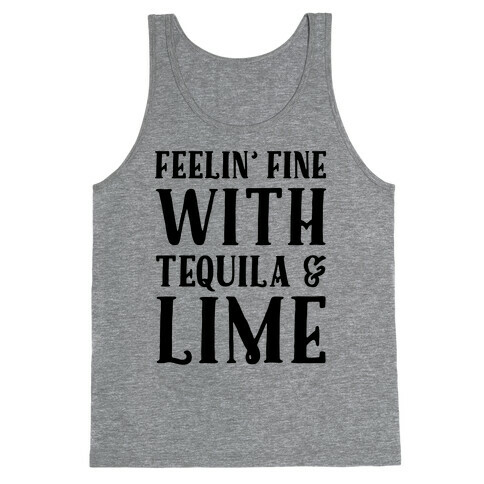 Feelin' Fine With Tequila & Lime Tank Top