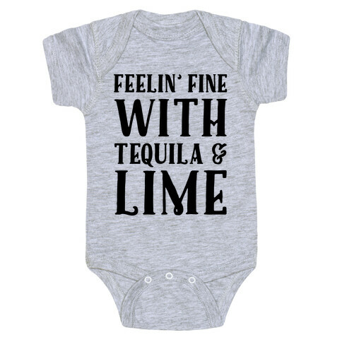 Feelin' Fine With Tequila & Lime Baby One-Piece