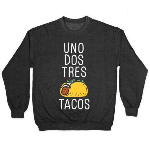 Uno Dos Tres Tacos Pullover