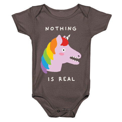 Nothing Is Real Unicorn Baby One-Piece