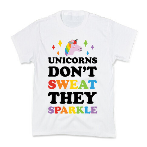 Unicorns Don't Sweat They Sparkle Kids T-Shirt