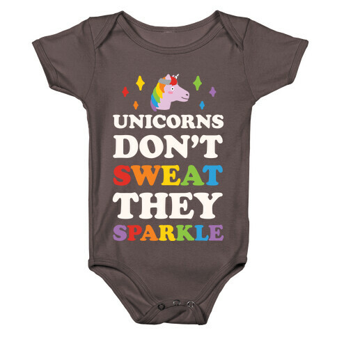 Unicorns Don't Sweat They Sparkle Baby One-Piece