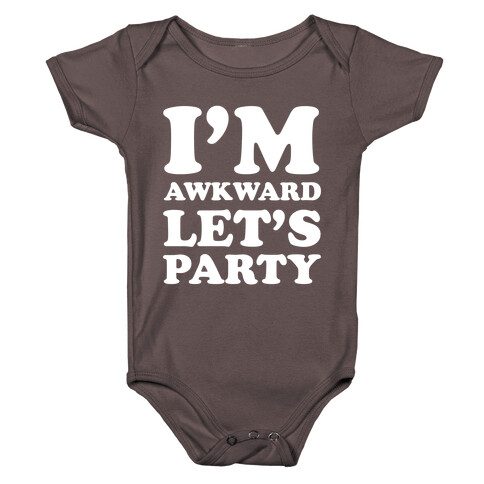 I'm Awkward Let's Party Baby One-Piece
