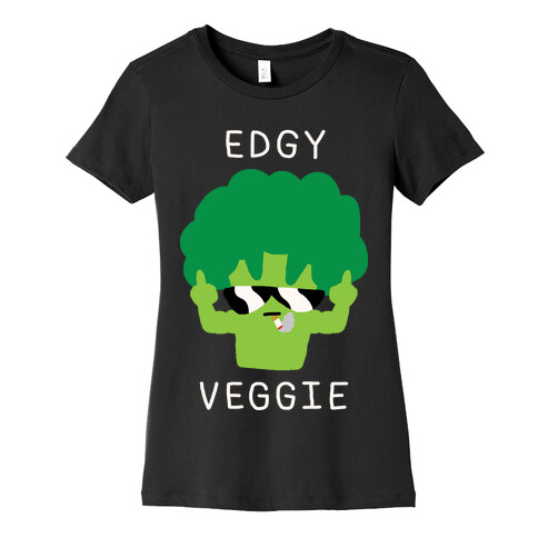 Edgy Veggie Womens T-Shirt