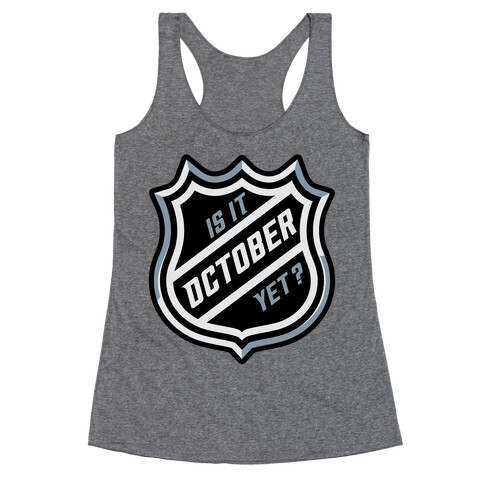 Is It October Yet? Racerback Tank Top