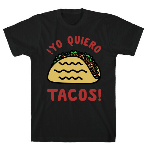 Yo Quiro Tacos T-Shirt