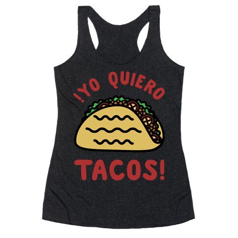 Yo Quiro Tacos Racerback Tank Top