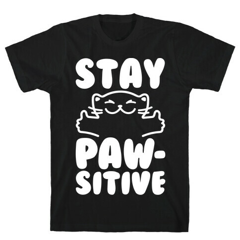 Stay Pawsitive White Print T-Shirt