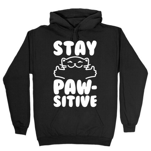 Stay Pawsitive White Print Hooded Sweatshirt